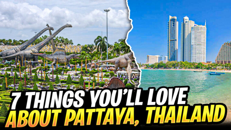 7 Reasons Why Pattaya, Thailand, is Your Next Adventure Haven